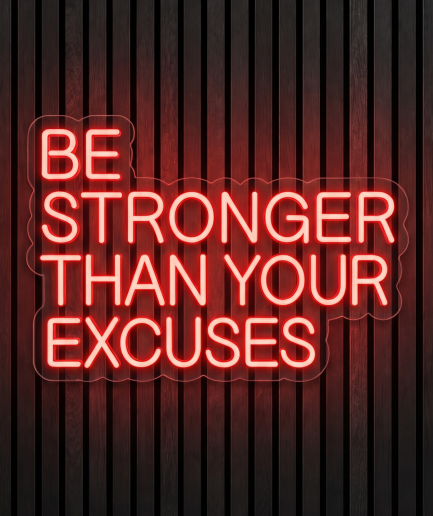 Be stronger than your excuses neon lamp met de tekst Be stronger than your excuses in oranje en blauw licht
