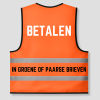 Oranje hesje Betalen in groene of paarse briefjes, achterkant met de tekst BETALEN / IN GROENE OF PAARSE BRIEVEN
