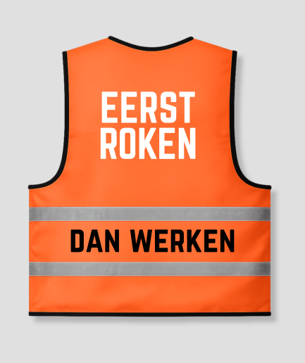 Oranje hesje Eerst roken dan werken, achterkant met de tekst EERST ROKEN / DAN WERKEN