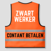 Oranje hesje Zwartwerker contant betalen, achterkant met de tekst ZWART WERKER / CONTANT BETALEN