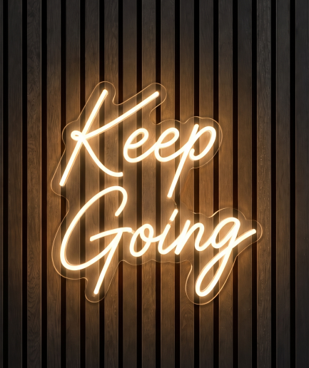 Keep Going warm wit neon verlichting