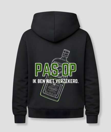 pas op ik ben niet verzekerd hoodie zwart