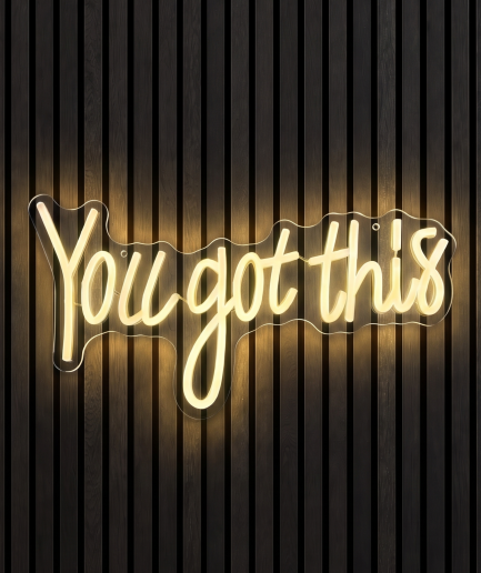 You got this neon neon verlichting