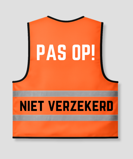 Pas op, niet verzekerd